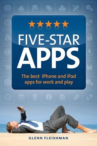 9780321751430: Five-Star Apps: The Best iPhone and iPad Apps for Work and Play