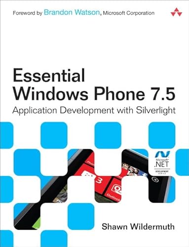 Imagen de archivo de Essential Windows Phone 7.5: Application Development with Silverlight (Microsoft Windows Development Series) a la venta por dsmbooks