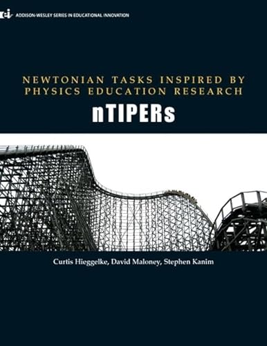 Stock image for Newtonian Tasks Inspired by Physics Education Research: nTIPERs (Addison-wesley Series in Educational Innovation) for sale by Dream Books Co.