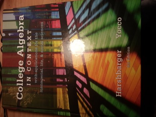 Imagen de archivo de College Algebra in Context : With Applications for the Managerial, Life, and Social Sciences a la venta por Better World Books
