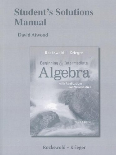 Beispielbild fr Student's Solutions Manual for Beginning and Intermediate Algebra with Applications and Visualization zum Verkauf von Better World Books