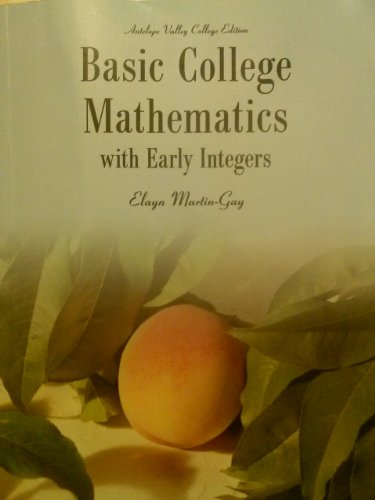 Imagen de archivo de Basic College Mathematics With Early Integers (Martin-Gay Developmental Math Series) a la venta por SecondSale