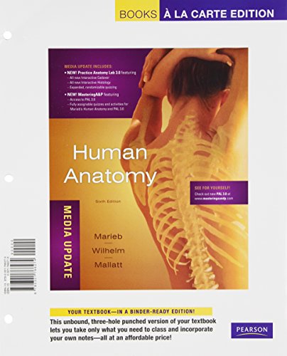 Human Anatomy, Media Update, Books a La Carte Plus MasteringA&P -- Access Card Package (6th Edition) (9780321765055) by Marieb, Elaine N.; Wilhelm, Patricia Brady; Mallatt, Jon B.