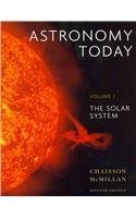 Astronomy Today Volume 1: The Solar System with MasteringAstronomy with Edmund Scientific Star and Planet Locator and Starry Night (7th Edition) (9780321765499) by Chaisson, Eric; McMillan, Steve