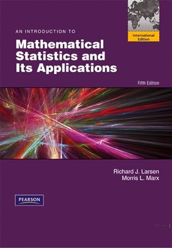 An Introduction to Mathematical Statistics and Its Applications - Larsen, R. J. & Marx, M. L.