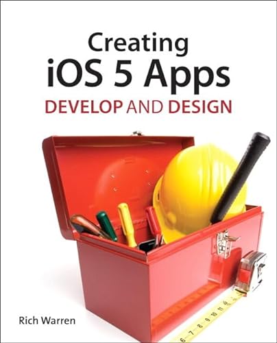 Beispielbild fr Creating iOS 5 Apps: Develop and Design zum Verkauf von BookHolders