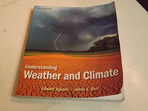 Beispielbild fr Understanding Weather and Climate zum Verkauf von Zoom Books Company