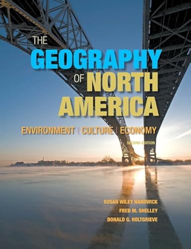 Imagen de archivo de Geography of North America, The: Environment, Culture, Economy a la venta por ZBK Books