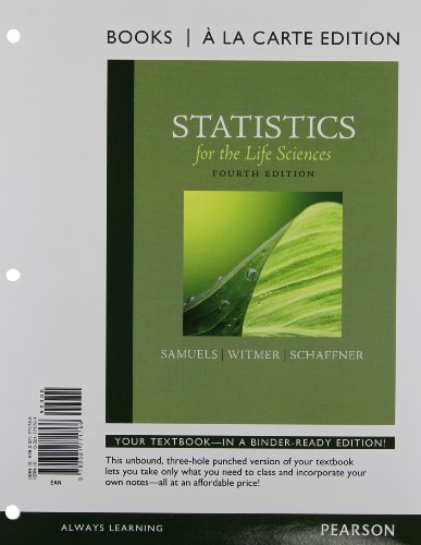 Stock image for Statistics for the Life Sciences, Books a la Carte edition (4th Edition) for sale by SecondSale