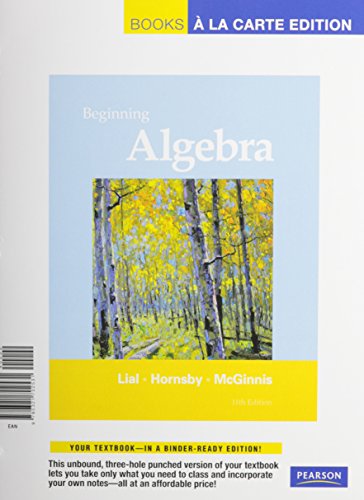 Beginning Algebra, Books a la Carte Plus MML/MSL Student Access Code Card (for ad hoc valuepacks) (11th Edition) (9780321771902) by Lial, Margaret L.; Hornsby, John; McGinnis, Terry