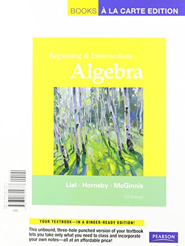 Beginning and Intermediate Algebra, Books a la Carte Plus MML/MSL Student Access Code Card (for ad hoc valuepacks) (5th Edition) (9780321772022) by Lial, Margaret L.; Hornsby, John; McGinnis, Terry