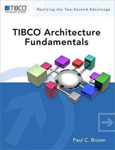 Imagen de archivo de TIBCO Architecture Fundamentals (TIBCO Press) a la venta por Gardner's Used Books, Inc.