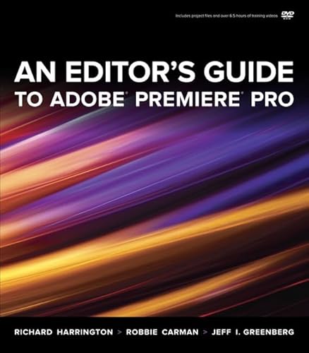 Imagen de archivo de An Editor's Guide to Adobe Premiere Pro a la venta por Wonder Book