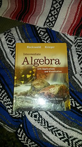 Beispielbild fr Intermediate Algebra with Applications and Visualization zum Verkauf von Better World Books