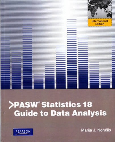 9780321774590: PASW Statistics 18 Guide to Data Analysis