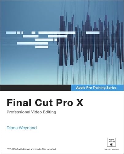 Beispielbild fr Apple Pro Training Series : Final Cut Pro X zum Verkauf von Better World Books