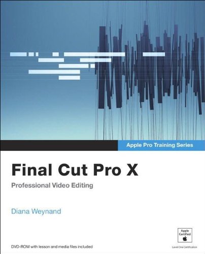 9780321774675: Apple Pro Training Series:Final Cut Pro X