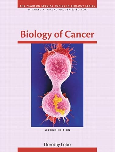 Stock image for Biology of Cancer (2nd Edition) (Pearson Special Topics in Biology) for sale by Your Online Bookstore