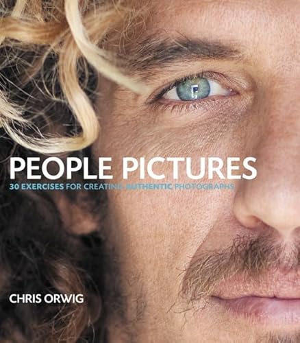 9780321774972: PEOPLE PICTURES: 30 Exercises for Creating Authentic Photographs (LIVRE ANGLAIS)