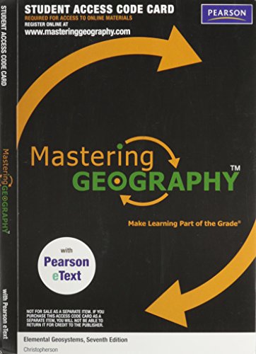 Mastering Geography with Pearson eText -- Valuepack Access Card -- for Elemental Geosystems (ME component) (9780321775764) by Christopherson, Robert W.