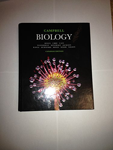 Imagen de archivo de Campbell Biology, Canadian Edition Reece, Jane B.; Urry, Lisa A.; Cain, Michael L.; Wasserman, Steven A.; Minorsky, Peter V.; Jackson, Robert B.; Rawle, Fiona E.; Durnford, Dion G.; Moyes, Chris D.; Walde, Sandra J. and Wilson, Kenneth a la venta por Aragon Books Canada