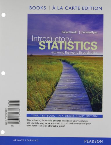 Introductory Statistics: Exploring the World through Data, Books a la Carte Edition (9780321780638) by Gould, Robert N.; Ryan, Colleen N.