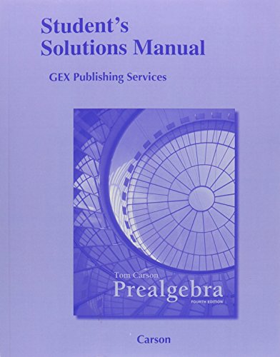 Student Solutions Manual for Prealgebra (9780321782915) by Carson, Tom