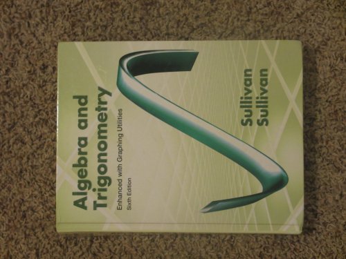 Stock image for Algebra and Trigonometry Enhanced with Graphing Utilities (6th Edition) for sale by BooksRun