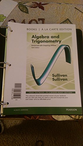 Beispielbild fr Algebra and Trigonometry Enhanced with Graphing Utilities, Books a la Carte Edition (6th Edition) zum Verkauf von BooksRun