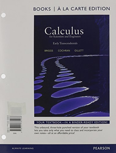 Imagen de archivo de Calculus for Scientists and Engineers : Early Transcendentals, Books a la Carte Edition a la venta por Better World Books: West