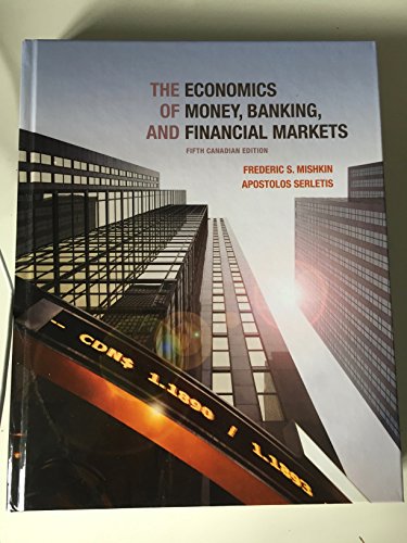 Beispielbild fr The Economics of Money, Banking and Financial Markets, Fifth Canadian Edition (5th Edition) zum Verkauf von SecondSale