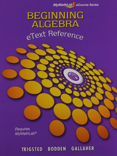 Imagen de archivo de MyLab Math Beginning Algebra Student Access Kit and eText Reference (Mymathlab Ecourse) a la venta por SecondSale