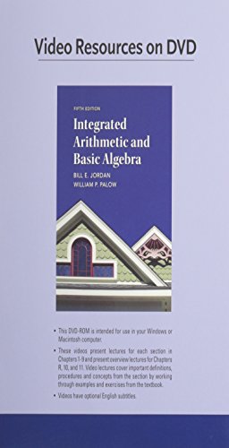 Video Lectures on DVD for Integrated Arithmetic and Basic Algebra (9780321786302) by Jordan, Bill E.; Palow, William P.