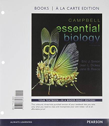 Campbell Essential Biology, Books a la Carte Edition (5th Edition) (9780321788238) by Simon, Eric J.; Dickey, Jean L.; Reece, Jane B.