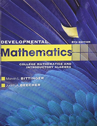 Developmental Mathematics with MathXL (12-month access) (8th Edition) (9780321790484) by Bittinger, Marvin L.; Beecher, Judith A.