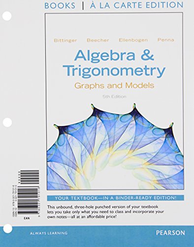 Stock image for Precalculus, Books A La Carte Edition, Algebra and Trigonometry: Graphs and Models (5th Edition) for sale by Wonder Book