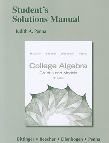 Stock image for College Algebra: Graphs and Models: Student's Solutions Manual for sale by ThriftBooks-Atlanta