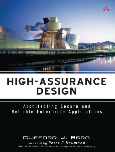 Beispielbild fr High-Assurance Design: Architecting Secure and Reliable Enterprise Applications zum Verkauf von Revaluation Books