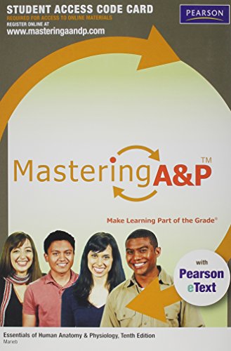 Stock image for MasteringA&P with Pearson eText -- Standalone Access Card -- for Essentials of Human Anatomy & Physiology (10th Edition) (Mastering A&P (Access Codes)) for sale by The Book Cellar, LLC