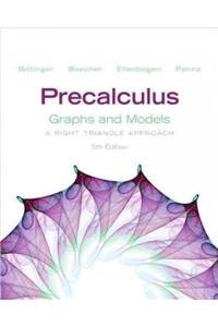 9780321795045: Precalculus Graphs and Models W/Graphing Calculator Manual: A Right Triangle Approach