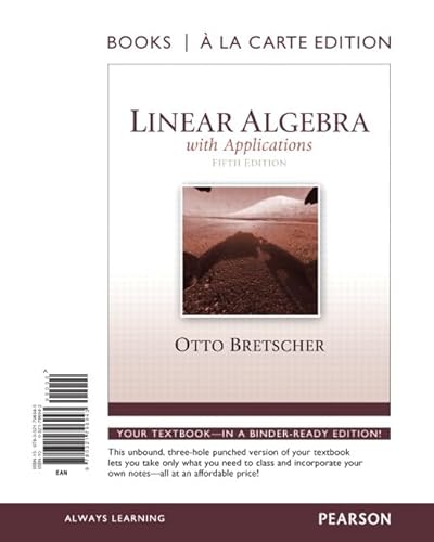 Stock image for Linear Algebra with Applications, Book a la Carte Edition (5th Edition) (Books a la Carte) for sale by SecondSale