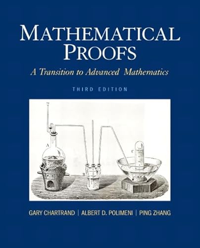 9780321797094: Mathematical Proofs: A Transition to Advanced Mathematics