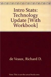 Intro Stats Technology Update + Study Card + Student Solutions Manual (9780321799098) by De Veaux, Richard D.; Velleman, Paul F.; Bock, David E.