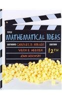 Mathematical Ideas with Student Solutions Manual and MathXL (12th Edition) (9780321799593) by Miller, Charles D.; Heeren, Vern E.; Hornsby, John E.