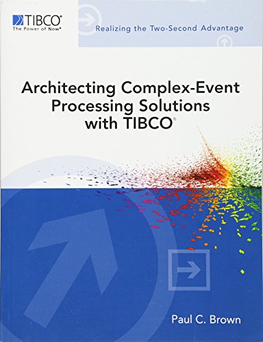 Beispielbild fr Architecting Complex-Event Processing Solutions with TIBCO zum Verkauf von Better World Books