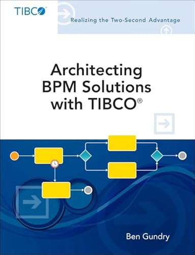 9780321802040: Architecting Bpm Solutions With Tibco