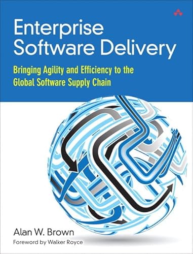 Beispielbild fr Enterprise Software Delivery: Bringing Agility and Efficiency to the Global Software Supply Chain zum Verkauf von AwesomeBooks