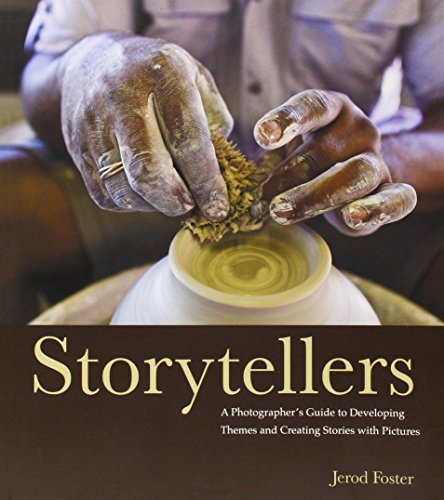 Imagen de archivo de Storytellers: A Photographer's Guide to Developing Themes and Creating Stories with Pictures (Voices That Matter) a la venta por Wonder Book