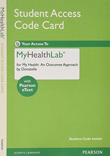 Stock image for MyHealthLab with Pearson eText -- ValuePack Access Card -- for My Health: An Outcomes Approach for sale by Campus Bookstore