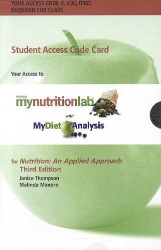 Nutrition:An Applied Approach mynutritionlab with MyDiet Analysis Passcode (9780321804204) by Thompson, Janice J.; Manore, Melinda